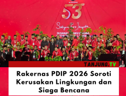 Rakernas PDIP 2026 Soroti Kerusakan Lingkungan dan Siaga Bencana